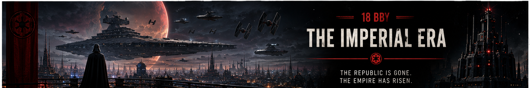 18 BBY - The Imperial Era